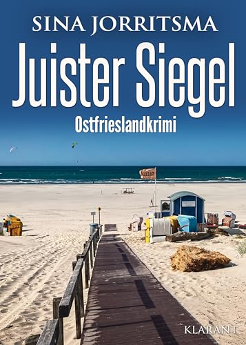 Juister Siegel. Ostfrieslandkrimi (Witte und Fedder ermitteln) von Klarant