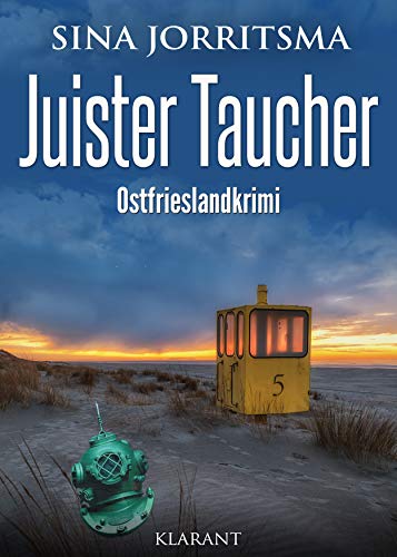 Juister Taucher. Ostfrieslandkrimi Juister Taucher. Ostfrieslandkrimi