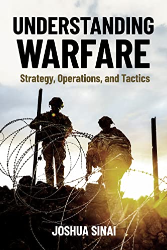 Understanding Warfare: Strategy, Operations, and Tactics Understanding Warfare: Strategy, Operations, and Tactics von Casemate Publishers