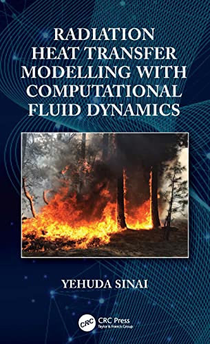 Radiation Heat Transfer Modelling with Computational Fluid Dynamics von CRC Press