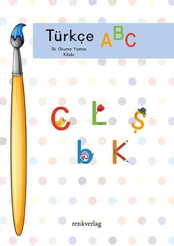 Türkçe ABC: İlk Okuma Yazma Kitabı