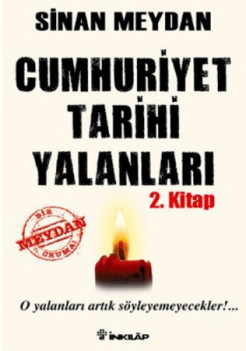 O Yalanlari Artik Söyleyemeyecekler: Cumhuriyet Tarihi Yalanlari 2. Kitap O Yalanlari Artik Söyleyemeyecekler: Cumhuriyet Tarihi Yalanlari 2. Kitap von Inkilap Kitabevi