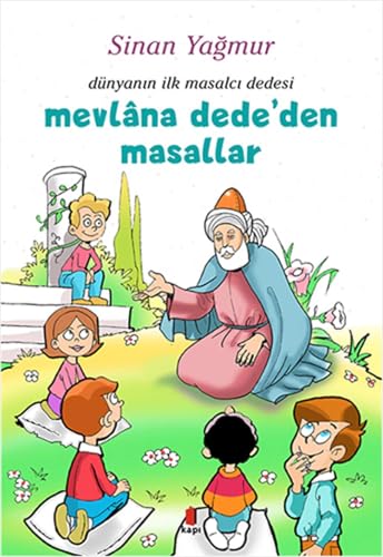 Mevlana Dede'den Masallar: Dünyanın İlk Masalcı Dedesi