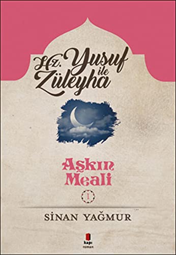 Yusuf ile Züleyha: Askin Meali 1