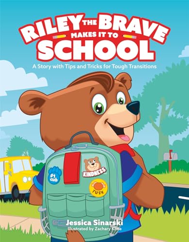Riley the Brave Makes It to School: A Story With Tips and Tricks for Tough Transitions von Jessica Kingsley Publishers