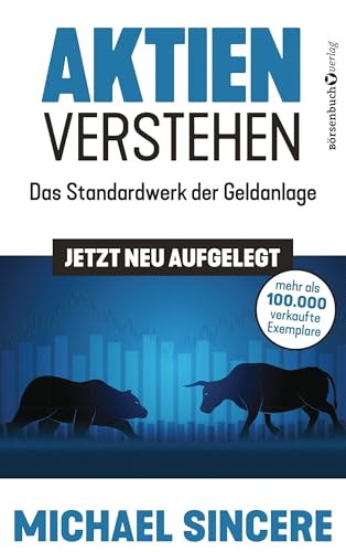 Aktien verstehen: Das Standardwerk der Geldanlage – jetzt neu aufgelegt! von Börsenbuchverlag