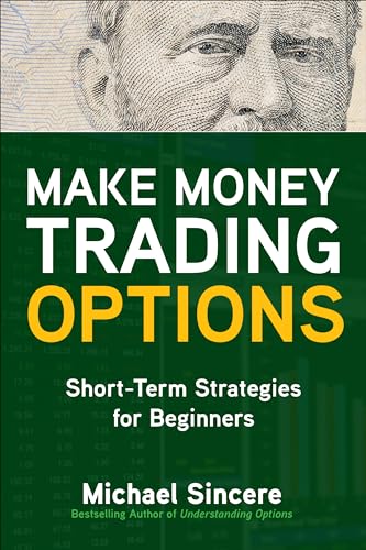 Make Money Trading Options: Short-Term Strategies for Beginners von McGraw-Hill Education