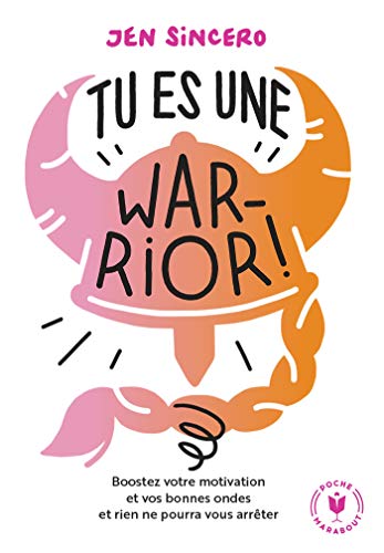 Tu es une warrior Tu es une warrior