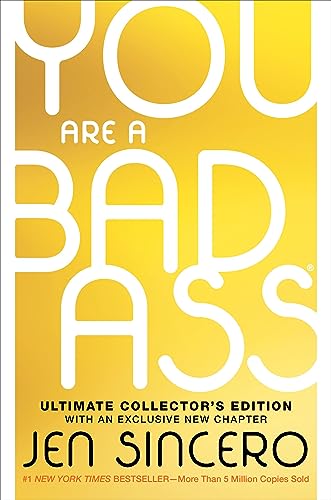 You Are a Badass® (Ultimate Collector's Edition): How to Stop Doubting Your Greatness and Start Living an Awesome Life