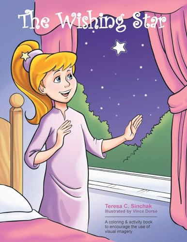 The Wishing Star: A coloring and activity book to encourage the use of visual imagery von Balboa Press