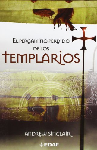 EL PERGAMINO PERDIDO DE LOS TEMPLARIOS (Mundo mágico y heterodoxo) von Editorial Edaf, S.L.