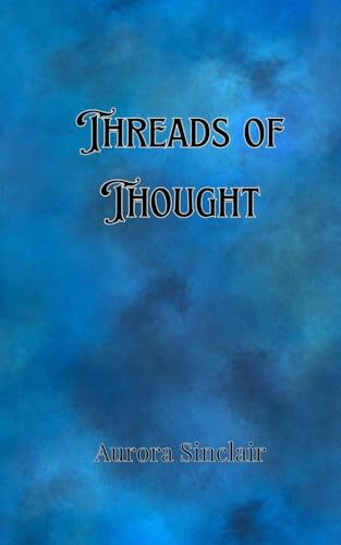 Threads of Thought Threads of Thought von Creative Arts Management OÜ