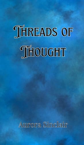 Threads of Thought Threads of Thought von Creative Arts Management OÜ