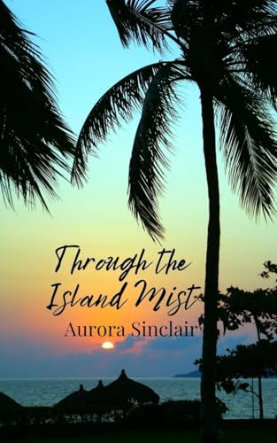 Through the Island Mist Through the Island Mist von Creative Arts Management OÜ