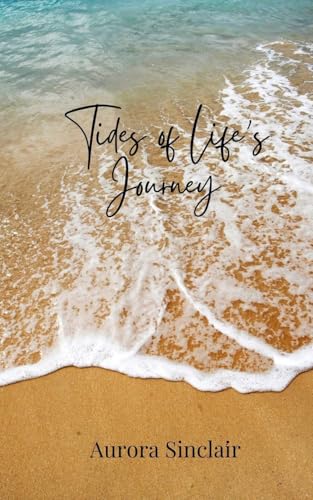 Tides of Life's Journey Tides of Life's Journey von Creative Arts Management OÜ