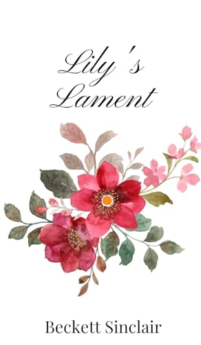 Lily's Lament von Creative Arts Management OÜ