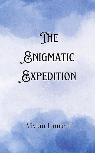 The Enigmatic Expedition von Creative Arts Management OÜ
