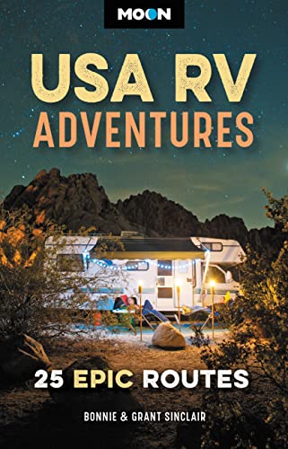 Moon USA RV Adventures: 25 Epic Routes (Travel Guide) von Moon Travel