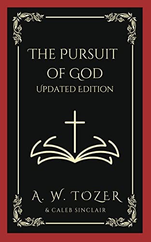 The Pursuit of God: Updated Edition von Grapevine India Publishers Pvt Ltd