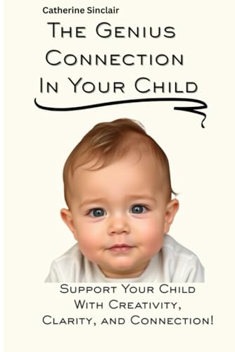 The Genius Connection in Your Child von Independently published