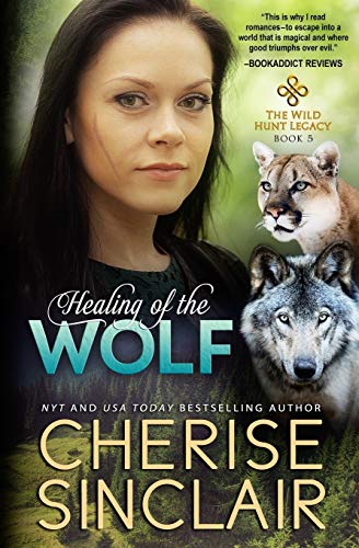 Healing of the Wolf (The Wild Hunt Legacy, Band 5) von Vanscoy Publishing Group