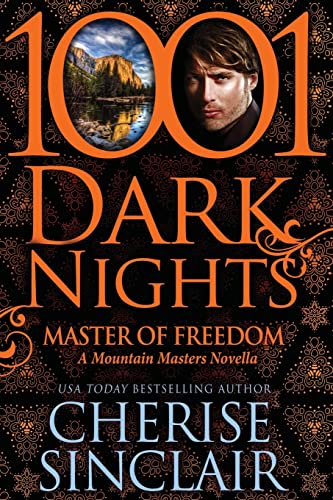 Master of Freedom: A Mountain Masters Novella (1001 Dark Nights)
