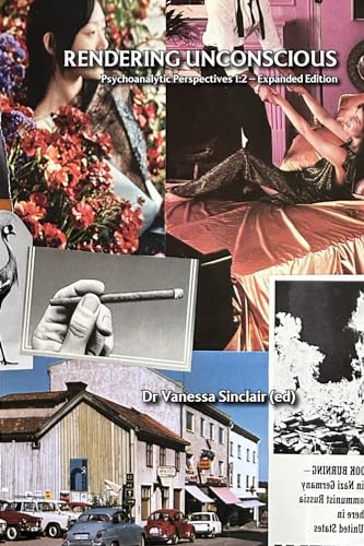 Rendering Unconscious 1:2 (Expanded Edition): Psychoanalytic Perspectives von Trapart Books