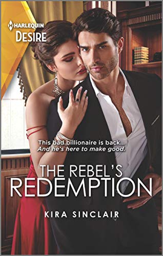 The Rebel's Redemption (Bad Billionaires, 1, Band 2760)