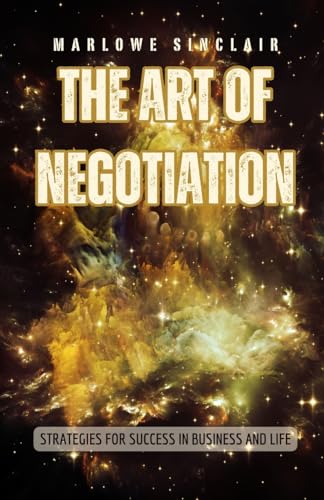 The Art of Negotiation: Strategies for Success in Business and Life von QuillQuest Publishers