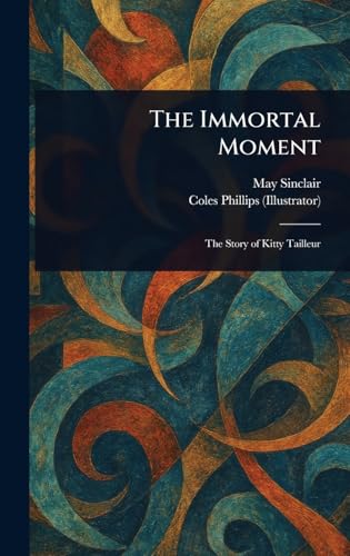 The Immortal Moment The Immortal Moment von Anson Street Press