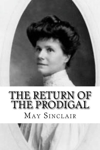 The Return of the Prodigal The Return of the Prodigal von CreateSpace Independent Publishing Platform