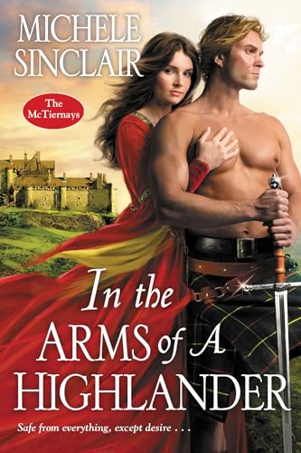 In the Arms of a Highlander (The McTiernays, Band 9) von Zebra