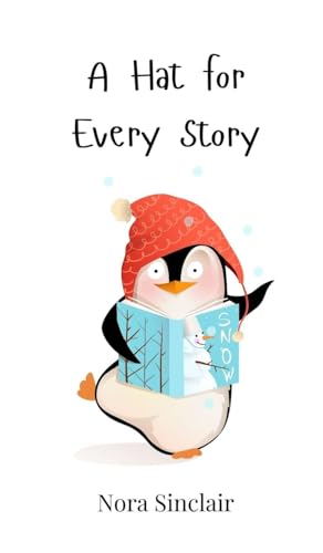 A Hat for Every Story A Hat for Every Story von Creative Arts Management OÜ