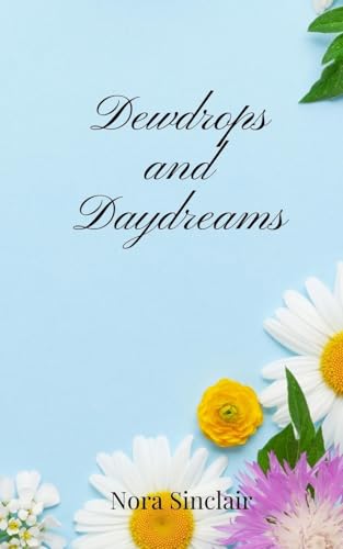Dewdrops and Daydreams von Creative Arts Management OÜ