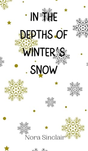 In the Depths of Winter's Snow von Creative Arts Management OÜ
