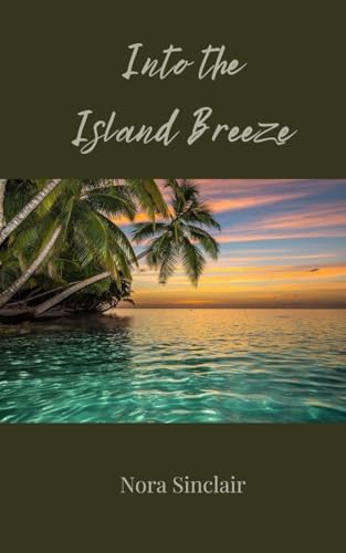 Into the Island Breeze Into the Island Breeze von Creative Arts Management OÜ