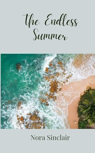 The Endless Summer The Endless Summer von Creative Arts Management OÜ