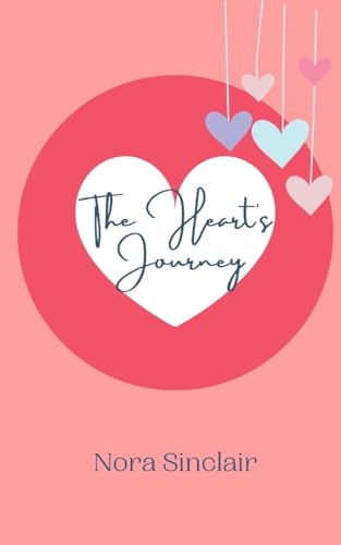 The Heart's Journey The Heart's Journey von Creative Arts Management OÜ