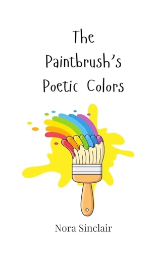 The Paintbrush's Poetic Colors von Creative Arts Management OÜ