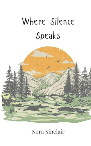 Where Silence Speaks Where Silence Speaks von Creative Arts Management OÜ