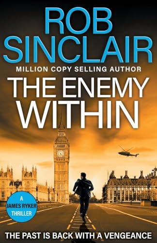 The Enemy Within: The action-packed, unputdownable thriller from bestseller Rob Sinclair for 2025 (The James Ryker Series 2024) von Boldwood Books