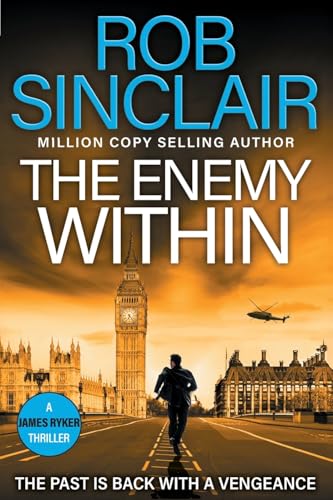 The Enemy Within: The action-packed, unputdownable thriller from bestseller Rob Sinclair for 2025 (The James Ryker Series 2024) von Boldwood Books Ltd
