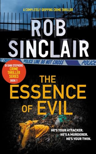 The Essence of Evil: A completely gripping crime thriller (DI Dani Stephens, Band 1)