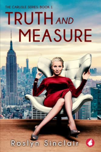 Truth and Measure (The Carlisle series, Band 1) von Ylva Publishing