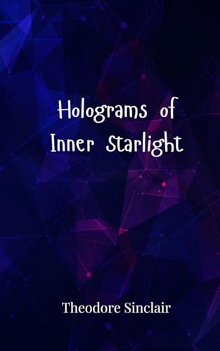 Holograms of Inner Starlight von Creative Arts Management OÜ