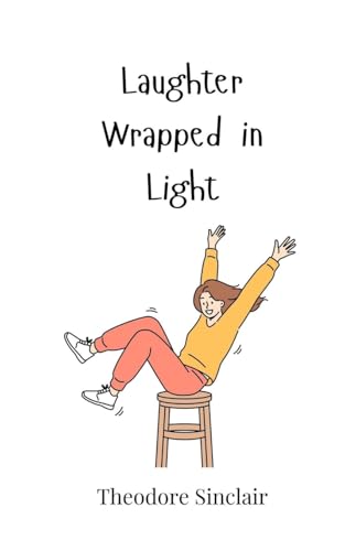 Laughter Wrapped in Light von Creative Arts Management OÜ