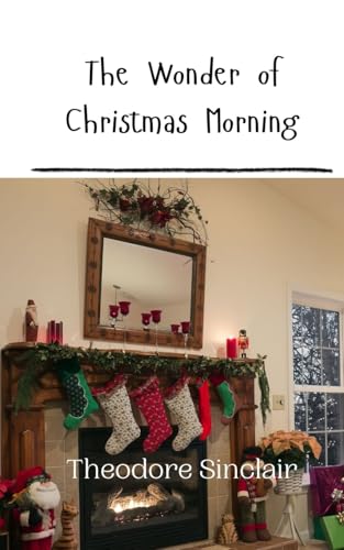 The Wonder of Christmas Morning von Creative Arts Management OÜ