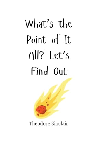 What's the Point of It All? Let's Find Out von Creative Arts Management OÜ