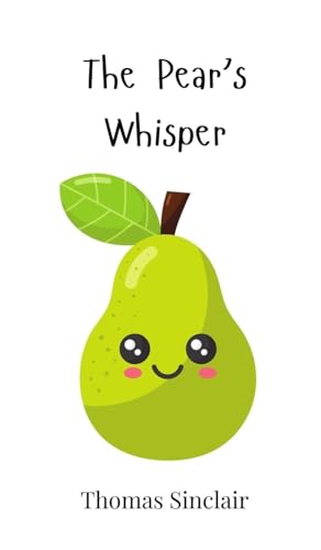 The Pear's Whisper The Pear's Whisper von Creative Arts Management OÜ