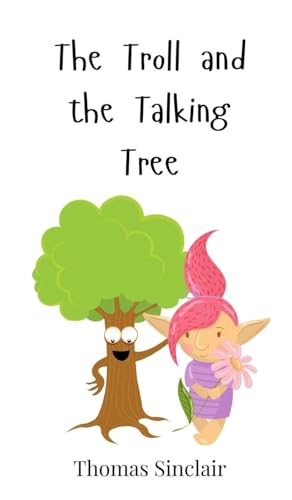 The Troll and the Talking Tree von Creative Arts Management OÜ